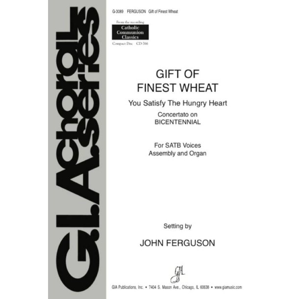 Gift of Finest Wheat : You Satisfy the Hungry Heart