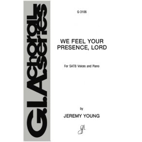 We Feel Your Presence, Lord