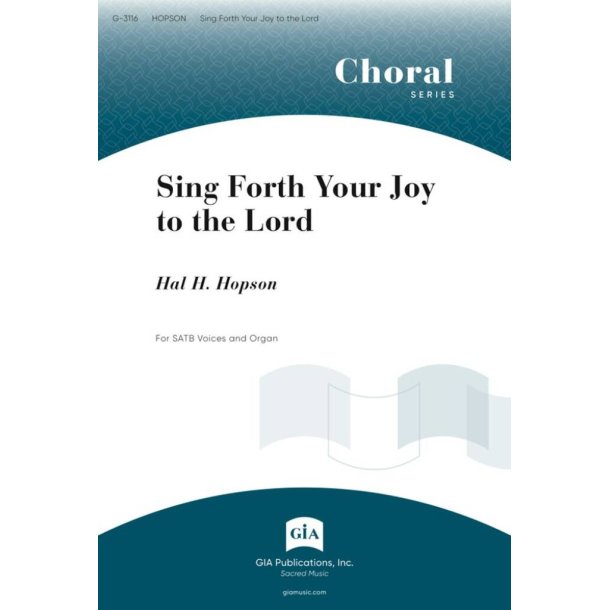 Sing Forth Your Joy to the Lord
