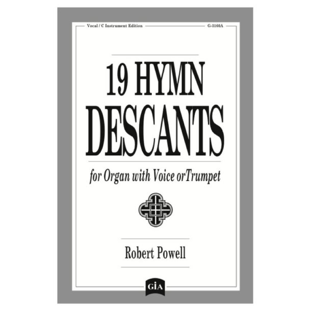Nineteen Hymn Descants -Vocal-C Instrument Ed. : Vocal / C Instrument Edition
