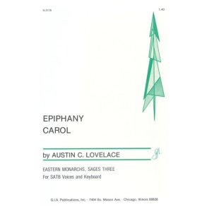 Epiphany Carol : Eastern Monarchs, Sages Three