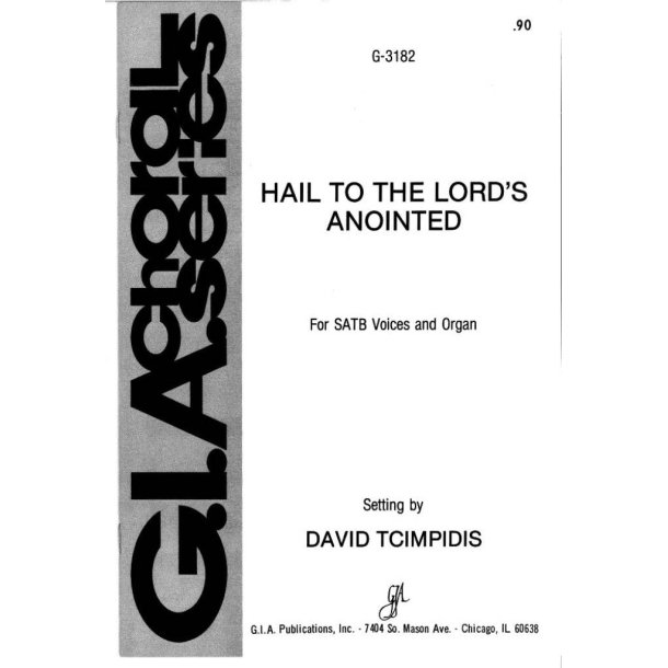 Hail to the Lord's Anointed