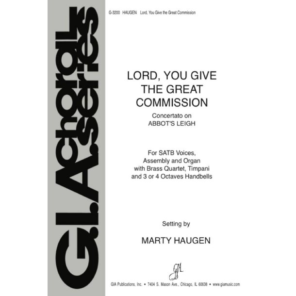 Lord, You Give the Great Commission : Brass quartet - 2 Trumpets, 2 Trombones, Timpani, 20 Handbells