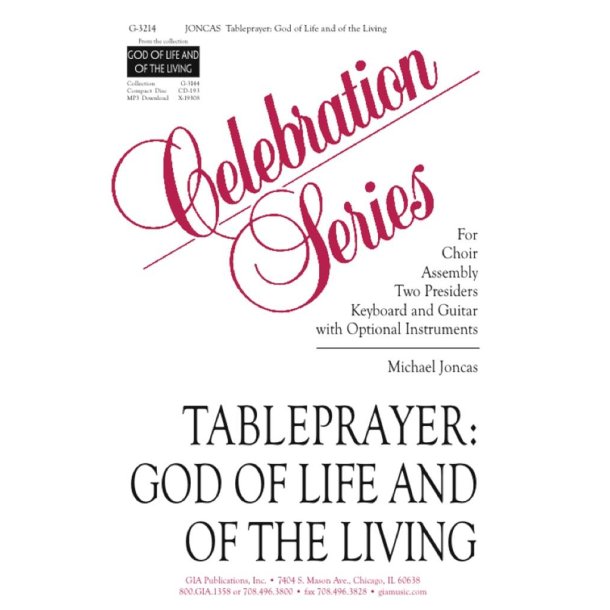Tableprayer: God of Life and of the Living : Includes Song of the Lords Supper as found in Gather