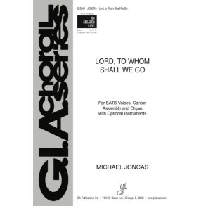 Lord, to Whom Shall We Go