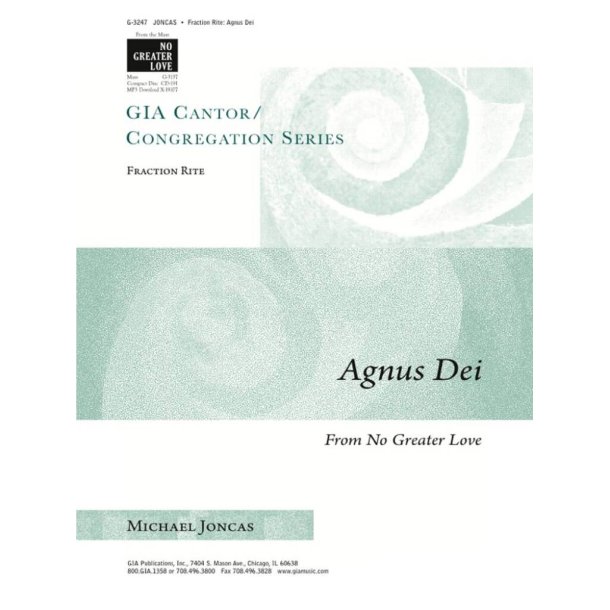 Fraction Rite: Agnus Dei