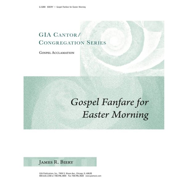 Gospel Fanfare for Easter Morning : Brass quartet - 2 Trumpets, French Horn, Trombone, Timpani
