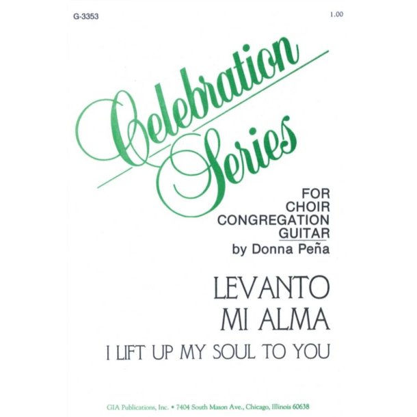 Levanto Mi Alma : I Lift Up My Soul to You