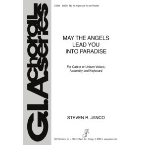May the Angels Lead You into Paradise : In paradisum