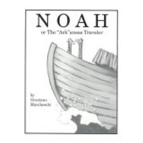 Noah : The Arkansas Traveler