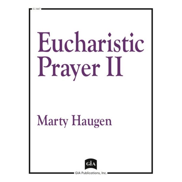 Eucharistic Prayer II : Loyola Prayer