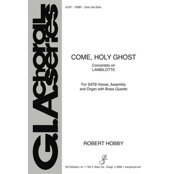 Come, Holy Ghost - Instrument : Brass quartet - 2 Trumpets, 2 Trombones