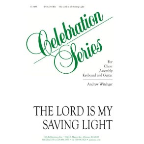 The Lord Is My Saving Light : Psalm 27