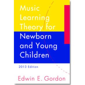 Music Learning Theory for Newborn & Young Children