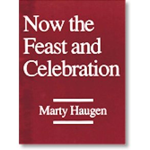 Now the Feast and Celebration : Vocal-Keyboard-Guitar Score