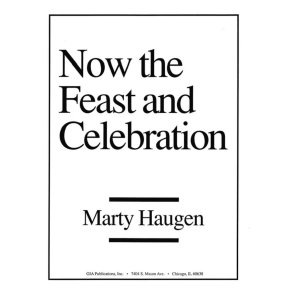 Now the Feast and Celebration-Assembly Edition