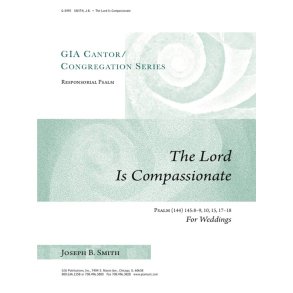 Psalm 145: The Lord Is Compassionate