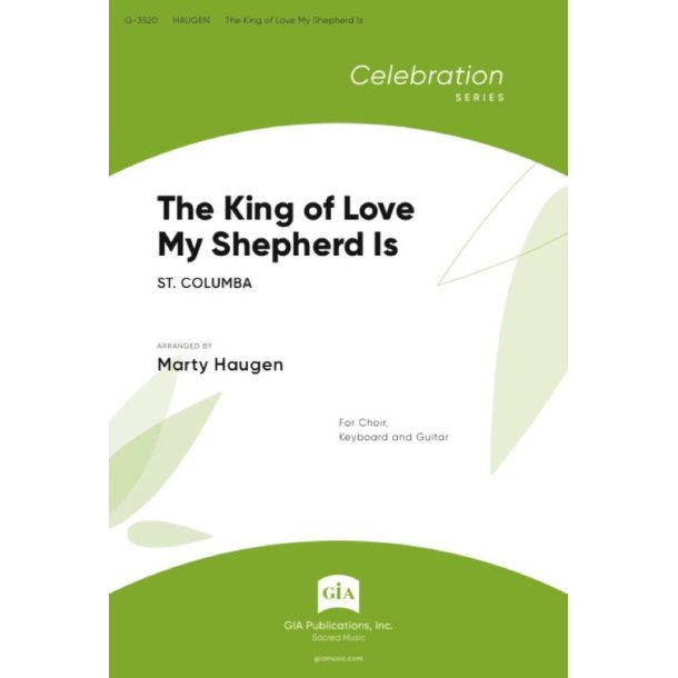 The King of Love My Shepherd Is