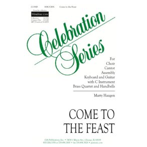 Come to the Feast : Brass quartet - 2 Trumpets, 2 Trombones - incompatible, Handbells