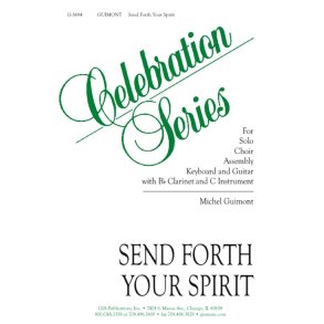 Send Forth Your Spirit : Bb Clarinet, instrument in C