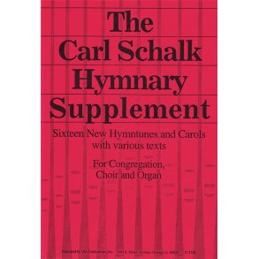 Carl Schalk Hymnary Supplement, The