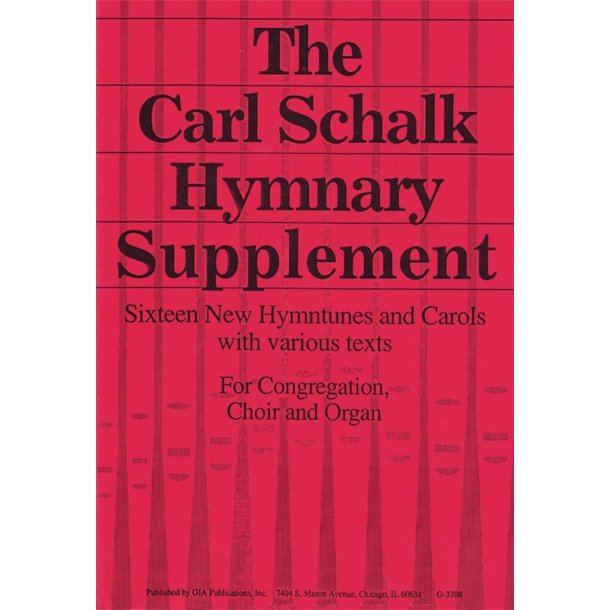 Carl Schalk Hymnary Supplement, The