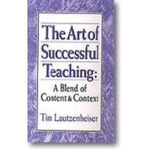 The Art of Successful Teaching : A Blend of Context and Content