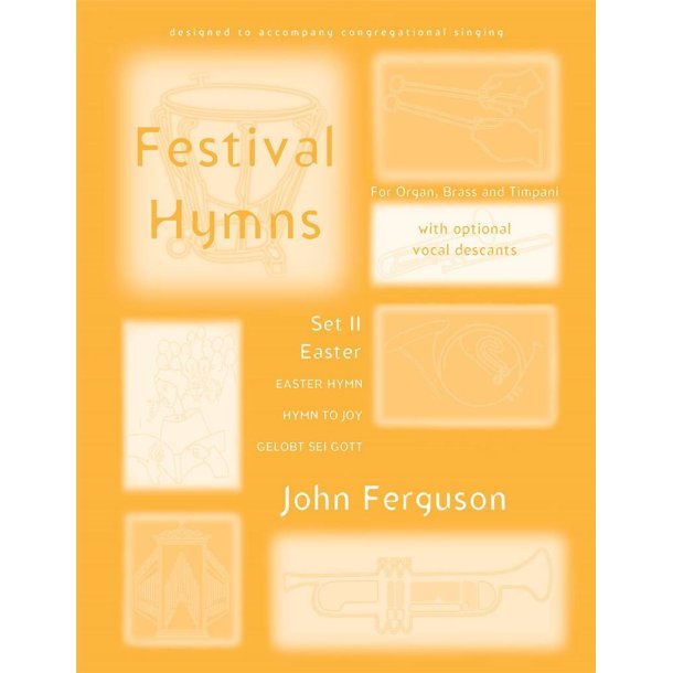 Festival Hymns for Organ, Brass, and Timpani-Set 2 : Easter