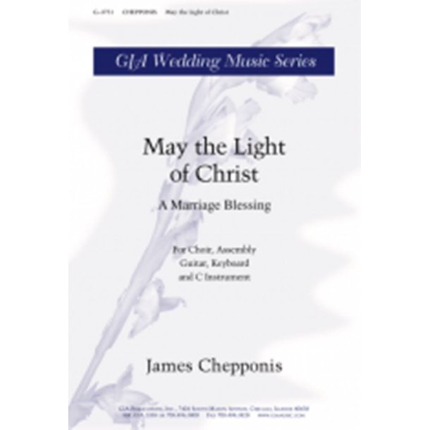 May the Light of Christ: A Marriage Blessing : C instrument