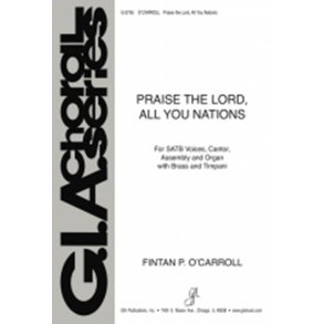 Praise the Lord, All You Nations : 3 Trumpets, 2 Trombones, Bass Trombone/Tuba, Timpani