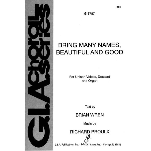 Bring Many Names, Beautiful and Good