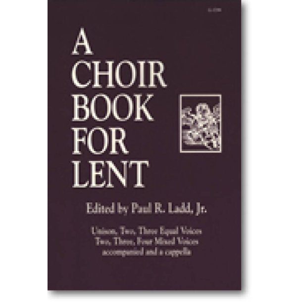 Choir Book for Lent, A