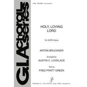Holy, Loving Lord : Tantum ergo- Loving Lord, as now we gather