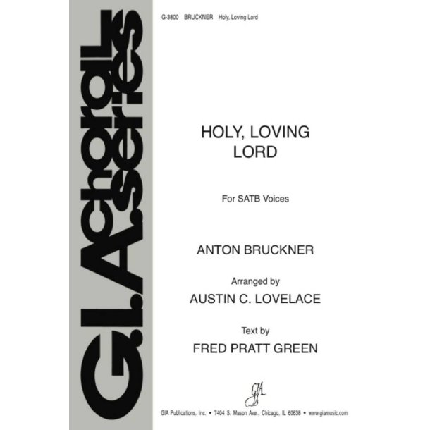 Holy, Loving Lord : Tantum ergo- Loving Lord, as now we gather