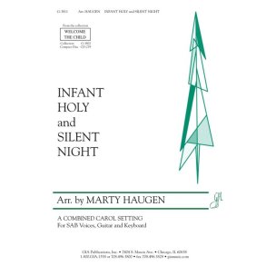 Infant Holy / Silent Night : A Combined Carol Setting