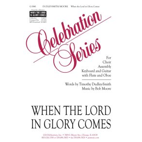 When the Lord in Glory Comes : Flute, Oboe