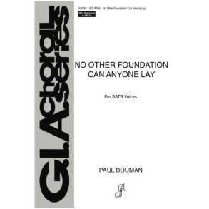 No Other Foundation Can Anyone Lay