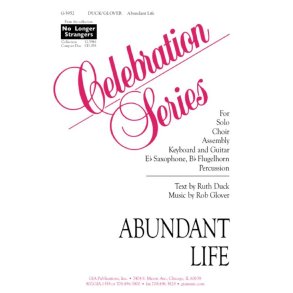 Abundant Life - Instrument : Eb Saxophone, Bb Flugelhorn or 2 C instruments, Windchimes, Conga, Bongos