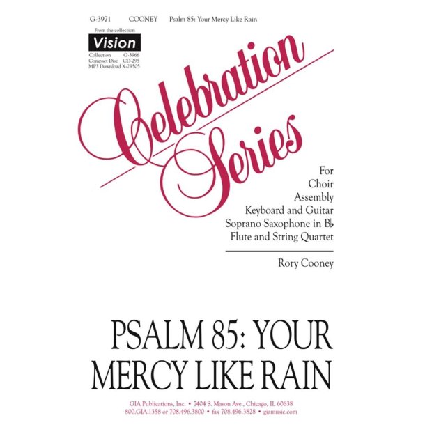 Psalm 85: Your Mercy Like Rain - Instrument : String Quartet - 2 Violins, Viola, Cello, Flute, Soprano Saxophone