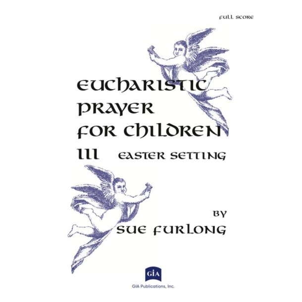 Euch. Prayer for Children III Easter Setting : Choir Part