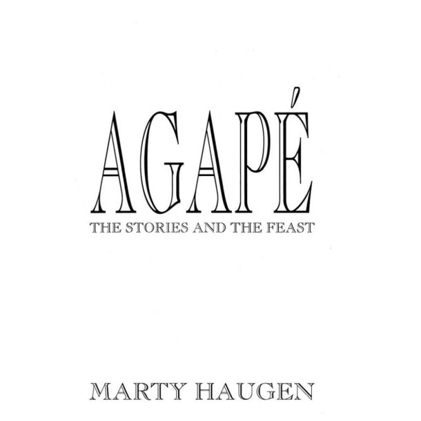 Agap&eacute;: The Stories and the Feast -Guitar : The Stories and the Feast