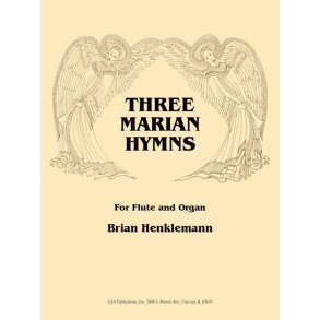 Three Marian Hymns : for Flute and Organ