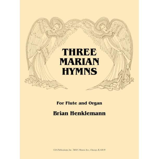 Three Marian Hymns : for Flute and Organ