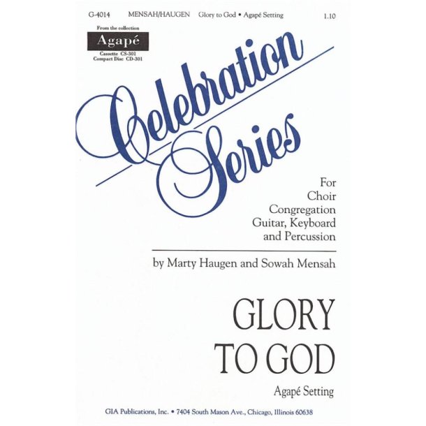 Glory to God - Agap&eacute; setting : Percussion: Clave or Agogo Bell- Shaker or Rattle- 2 Hand Drums