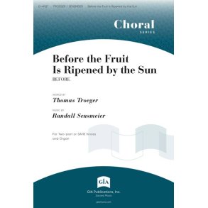 Before the Fruit Is Ripened by the Sun