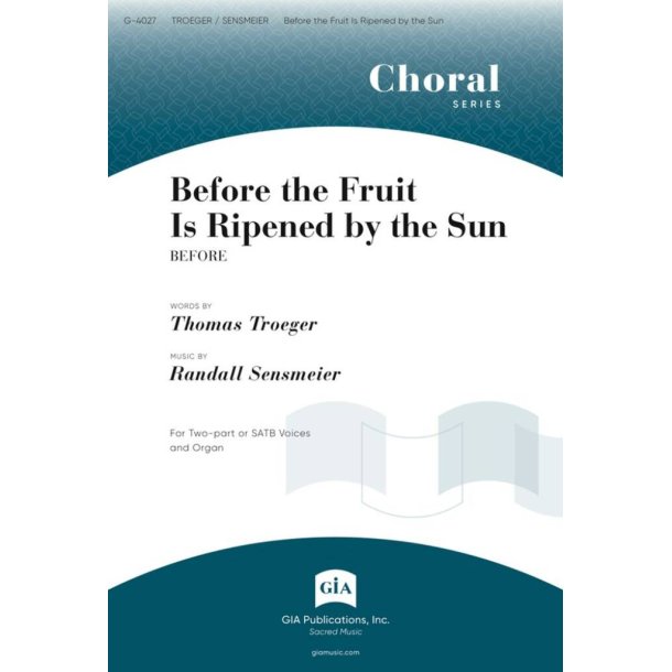 Before the Fruit Is Ripened by the Sun