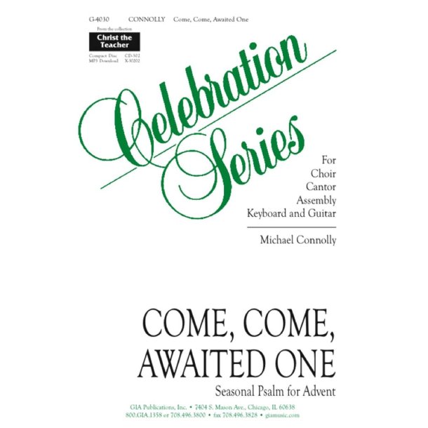 Come, Come Awaited One : Seasonal Psalm for Advent