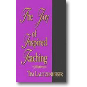 The Joy of Inspired Teaching