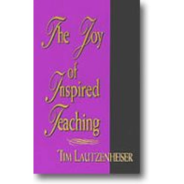 The Joy of Inspired Teaching