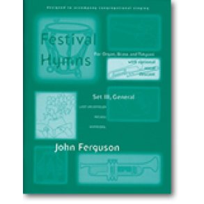 Festival Hymns for Organ, Brass, and Timpani-Set 3 : General